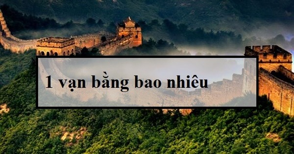 1 vạn là bao nhiêu