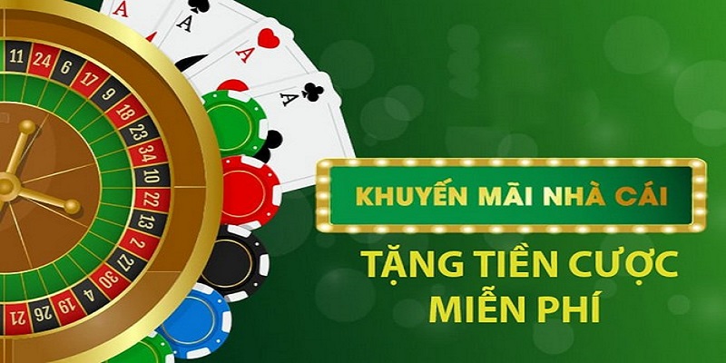 Nhà cái cung cấp khuyến mãi tiền cược miễn phí 2019